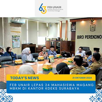 FEB UNAIR RELEASES 24 MBKM INTERNSHIP STUDENTS AT KDEKS SURABAYA