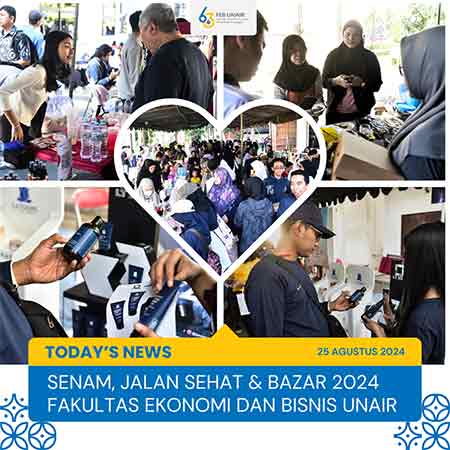 SENAM, JALAN SEHAT, DAN BAZAR MERIAHKAN DIES NATALIS KE-63 FEB UNAIR, FEB UNAIR MENJALIN ERAT SILATURAHMI DAN MENDUKUNG PEMBERDAYAAN UMKM MAHASISWA.